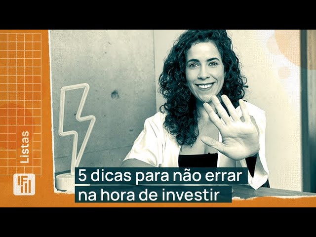 5 dicas para não errar na hora de investir | Passo a Passo IF | Inteligência Financeira