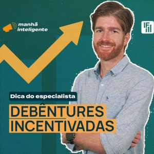 debentures incentivadas dica do especialista